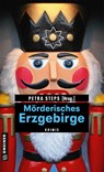 Mörderisches Erzgebirge - Petra Steps - 9783839220955