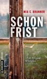 Schonfrist - Mia C. Brunner - 9783839221037