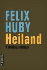 Huby, F: Heiland - HUBY,  Felix - 9783839221273