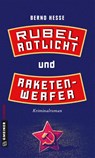 Rubel, Rotlicht und Raketenwerfer - Bernd Hesse - 9783839222515