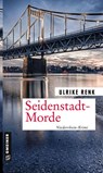 Seidenstadt-Morde - Ulrike Renk - 9783839222607