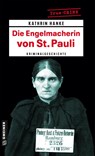 Die Engelmacherin von St. Pauli - Kathrin Hanke - 9783839223000