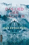 Das Lied der Wächter - Das Erwachen - Thomas Erle - 9783839223376