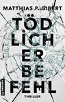 Tödlicher Befehl - Matthias P. Gibert - 9783839223468
