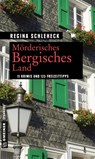 Mörderisches Bergisches Land - Regina Schleheck - 9783839225226