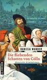 Die fliehenden Schatten von Cölln - Daniela Wander - 9783839225530
