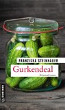 Gurkendeal - Franziska Steinhauer - 9783839225738