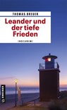 Leander und der tiefe Frieden - Thomas Breuer - 9783839226612
