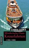 Mörderische Fluss-Kreuzfahrten - Claudia Schmid - 9783839227381