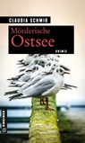 Mörderische Ostsee - Claudia Schmid - 9783839228449