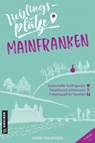 Lieblingsplätze Mainfranken - Werner Schwanfelder - 9783839229255