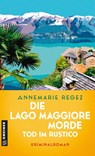Die Lago Maggiore-Morde - Tod im Rustico - Annemarie Regez - 9783839281222