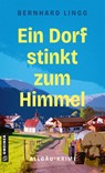 Ein Dorf stinkt zum Himmel - Bernhard Lingg - 9783839281239