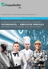 FutureHotel - Employee Profiles. - Vanessa Borkmann ; Markus Brecheisen ; Stefan Rief ; Stefan Strunck - 9783839615775