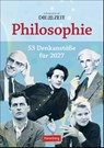 DIE ZEIT Philosophie Wochen-Kulturkalender 2027 - 53 Denkanstöße für 2027 -  - 9783840039331