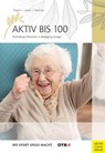 Aktiv bis 100 - Petra Regelin ; Bettina M. Jasper ; Antje Hammes - 9783840334757