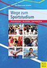 Wege zum Sportstudium - Jörn Meyer ; Nils Schöttler - 9783840337598