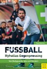 Fußball: Hyballas Gegenpressing - Paul Geerars - 9783840337635