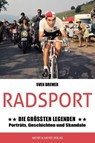 Radsport: Die größten Legenden - Sven Bremer - 9783840378607