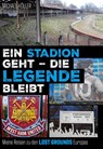 Ein Stadion geht - die Legende bleibt - Michael Höller - 9783840379451