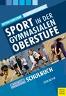 Sport in der gymnasialen Oberstufe. Schulbuch - Jörn Meyer - 9783840379536