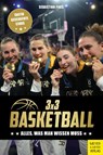 3 x 3 Basketball: Alles, was man wissen muss - Sebastian Finis - 9783840379598