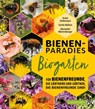 Bienenparadies Biogarten - Gerda Walton ; Erwin Seidemann ; Alexander Würtenberger - 9783840464829