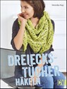 Dreieckstücher häkeln - Veronika Hug - 9783841064172