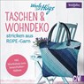 Woolly Hugs Taschen & Wohn-Deko stricken aus ROPE-Garn - Veronika Hug - 9783841065827