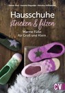 Hausschuhe stricken & filzen - Sabine Abel ; Annette Diepolder ; Karoline Hoffmeister - 9783841067661