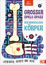 Großer Spiele-Spaß - Der menschliche Körper - Ben Elcomb - 9783841102355