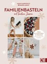 Familienbasteln mit @fraeullein_jasmin - Jasmin Markiewicz - 9783841103093