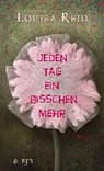 Reid, L: Jeden Tag ein bisschen mehr - REID,  Louisa ; Pfaffinger, Birgit Maria - 9783841422293