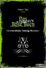 Das verboten bose Buch - MYST,  Magnus - 9783841504890