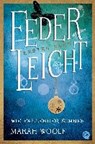 FederLeicht. Wie fallender Schnee - WOOLF,  Marah - 9783841505286