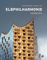 Elbphilharmonie Hamburg. (English Hardcover) - Joachim Mischke - 9783841904812