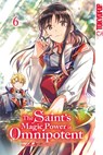 The Saint's Magic Power is Omnipotent 06 - Fujiazuki ; Yuka Tachibana - 9783842082649