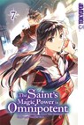 The Saint's Magic Power is Omnipotent 07 - Fujiazuki ; Yuka Tachibana - 9783842083608