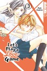 Let's Play a Love Game 03 - Aya Asano - 9783842096103