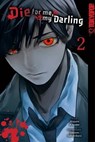 Die for me, my darling, Band 02 - Majuro Kaname - 9783842098619