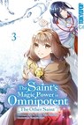 The Saint's Magic Power is Omnipotent: The Other Saint, Band 03 - Yuka Tachibana ; Yasuyuki Syuri - 9783842098879