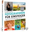 Fotografieren für Einsteiger - Kyra Sänger ; Christian Sänger - 9783842109704