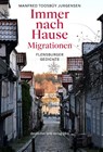Immer nach Hause · Migrationen - Manfred Toosbüy Jurgensen - 9783842249363