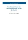 Gesetzessammlung des liechtensteinischen Rechts - Zivilrecht - Josef Bergt ; Thomas Stern - 9783842385245