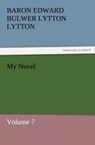 My Novel - Baron Edward Bulwer Lytton Lytton - 9783842431379