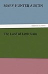The Land of Little Rain - AUSTIN,  Mary Hunter - 9783842437357