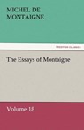 The Essays of Montaigne - Volume 18 - Michel Montaigne - 9783842452602