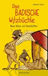 Das badische Witzbüchle - Helmut Dold ; Björn Locke - 9783842513228