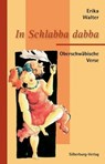 In Schlabba dabba - Erika Walter - 9783842515482