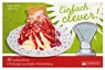 Einfach clever - Georg Patzer ; Sabine Ries - 9783842518544
